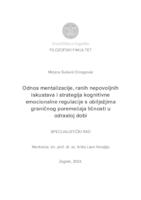 Odnos mentalizacije, ranih nepovoljnih iskustava i strategija kognitivne emocionalne regulacije s obilježjima graničnog poremećaja ličnosti u odrasloj dobi