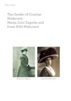 The Gender of Croatian Modernity: Marija Jurić Zagorka and Ivana Brlić-Mažuranić