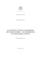 Stilističko čitanje suvremene hrvatske drame - od dramskoga do kazališnog teksta