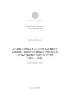 Vojna uprava jugoslavenske armije i gospodarske prilike u hrvatskome dijelu Istre 1945. – 1947.