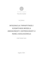 Integracija tripartitnog i kognitivnog modela anksioznosti i depresivnosti u ranoj adolescenciji