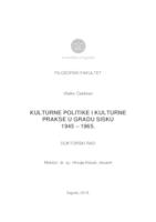 Kulturne politike i kulturne prakse u gradu Sisku 1945 – 1965.