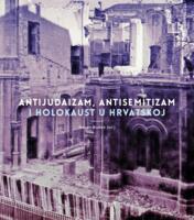 prikaz prve stranice dokumenta Antijudaizam, antisemitizam i Holokaust u Hrvatskoj