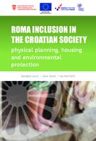 prikaz prve stranice dokumenta Roma Inclusion in the Croatian Society: Physical Planning, Housing and Environment Protection